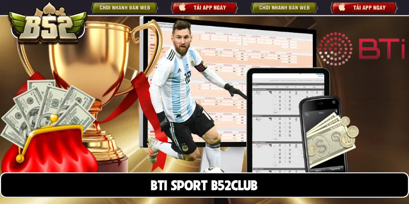 BTi Sport B52club