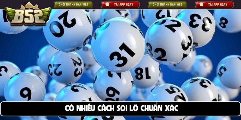 Có nhiều cách soi lô chuẩn xác