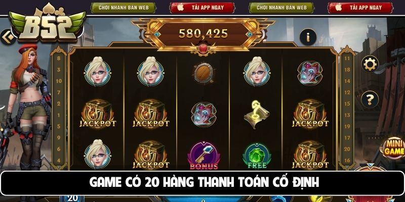 Game có 20 hàng thanh toán cố định