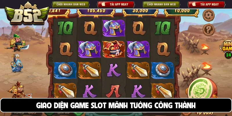Giao diện game slot Mãnh Tướng Công Thành