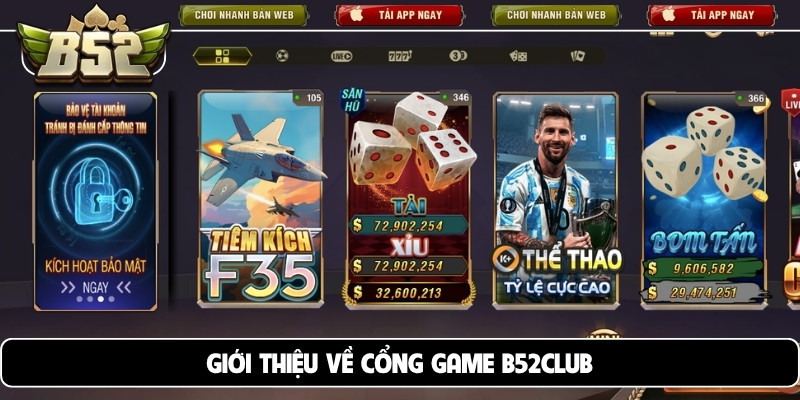Giới thiệu chung về cổng game đổi thưởng B52club