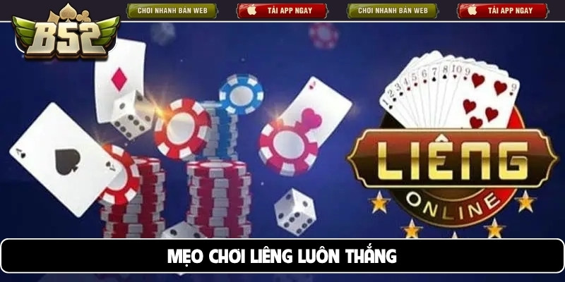 Mẹo chơi liêng luôn thắng