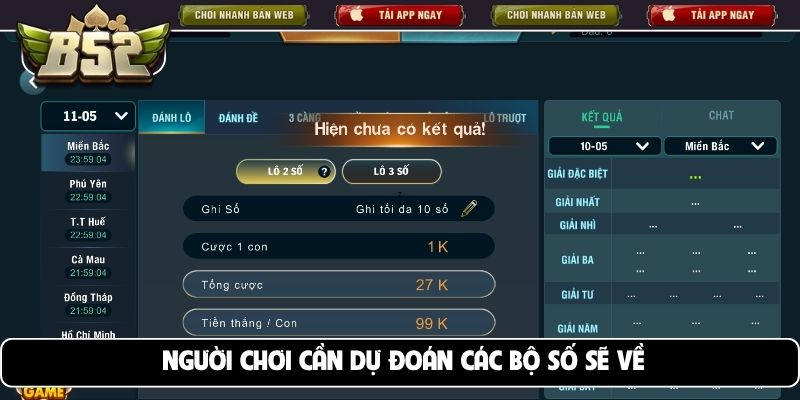 Người chơi cần dự đoán các bộ số sẽ về