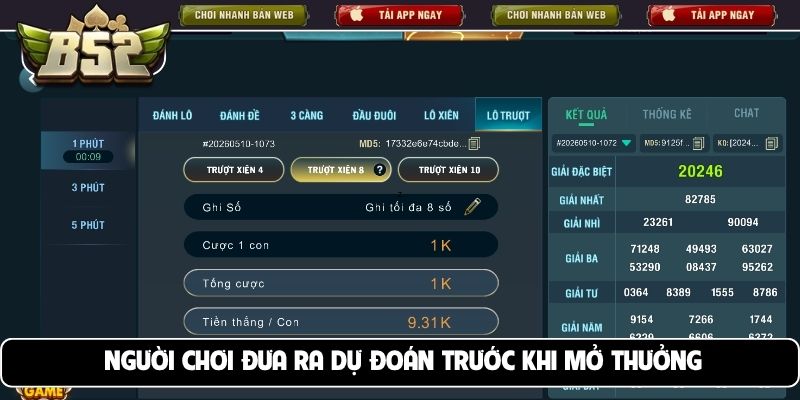 Người chơi đưa ra dự đoán trước khi mở thưởng