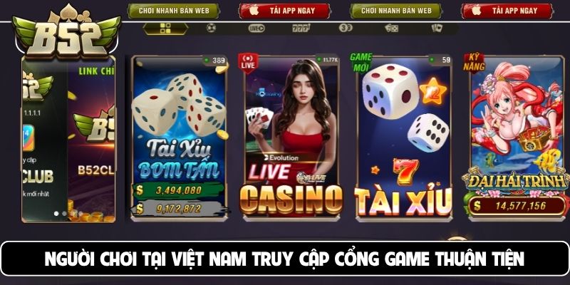 Người chơi tại Việt Nam truy cập cổng game thuận tiện