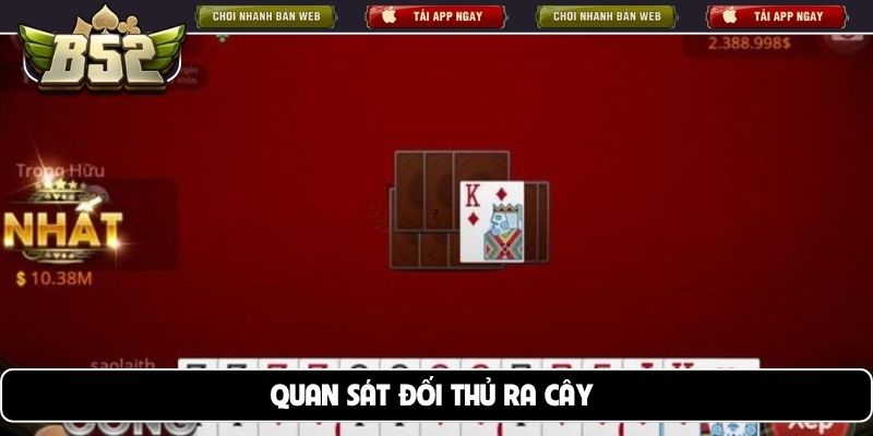 Quan sát đối thủ ra cây