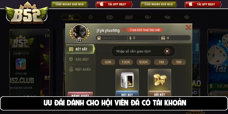 Ưu đãi dành cho hội viên đã có tài khoản